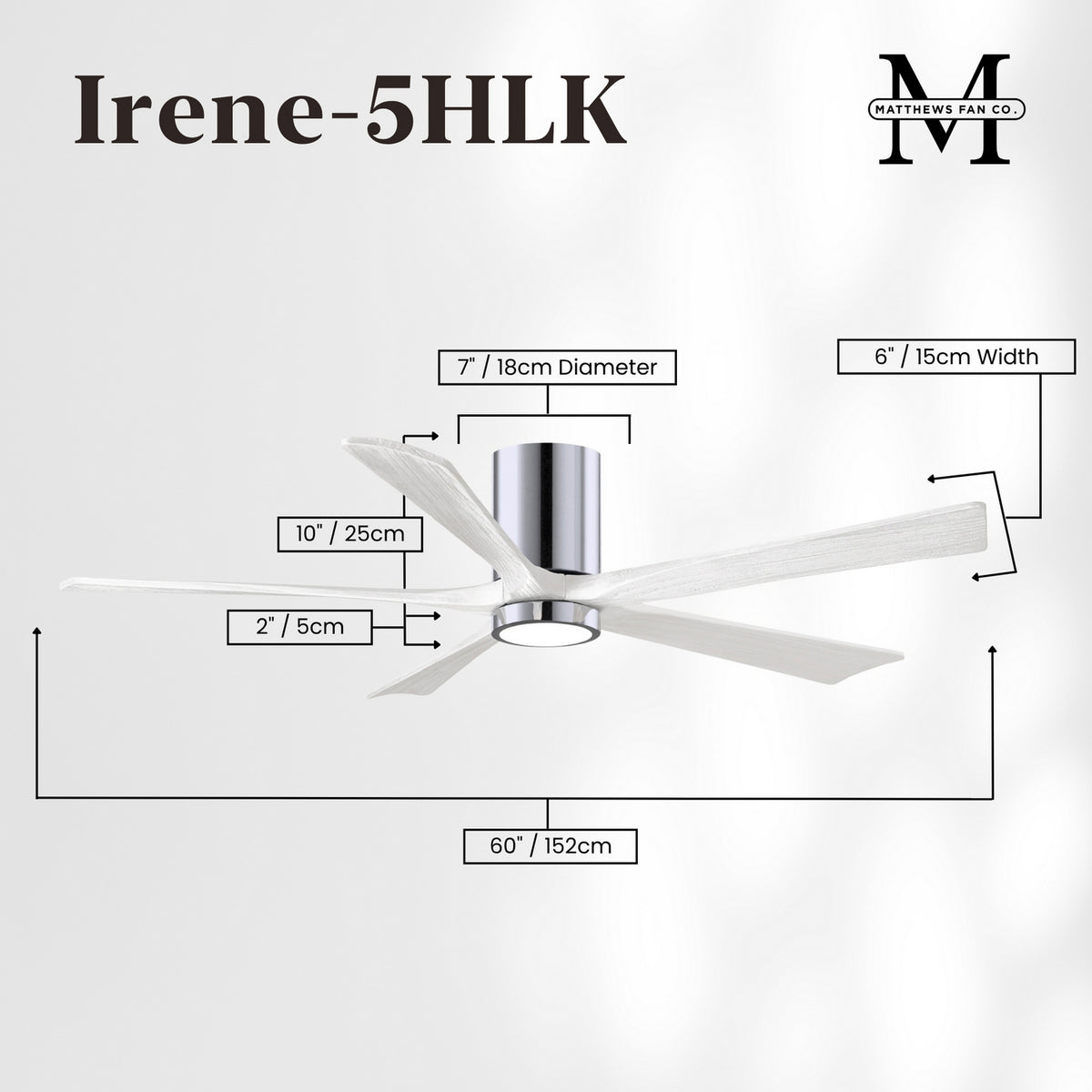 Matthews Fan Company - IR5HLK-CR-MWH-60 - 60"Ceiling Fan - Irene-5HLK - Polished Chrome